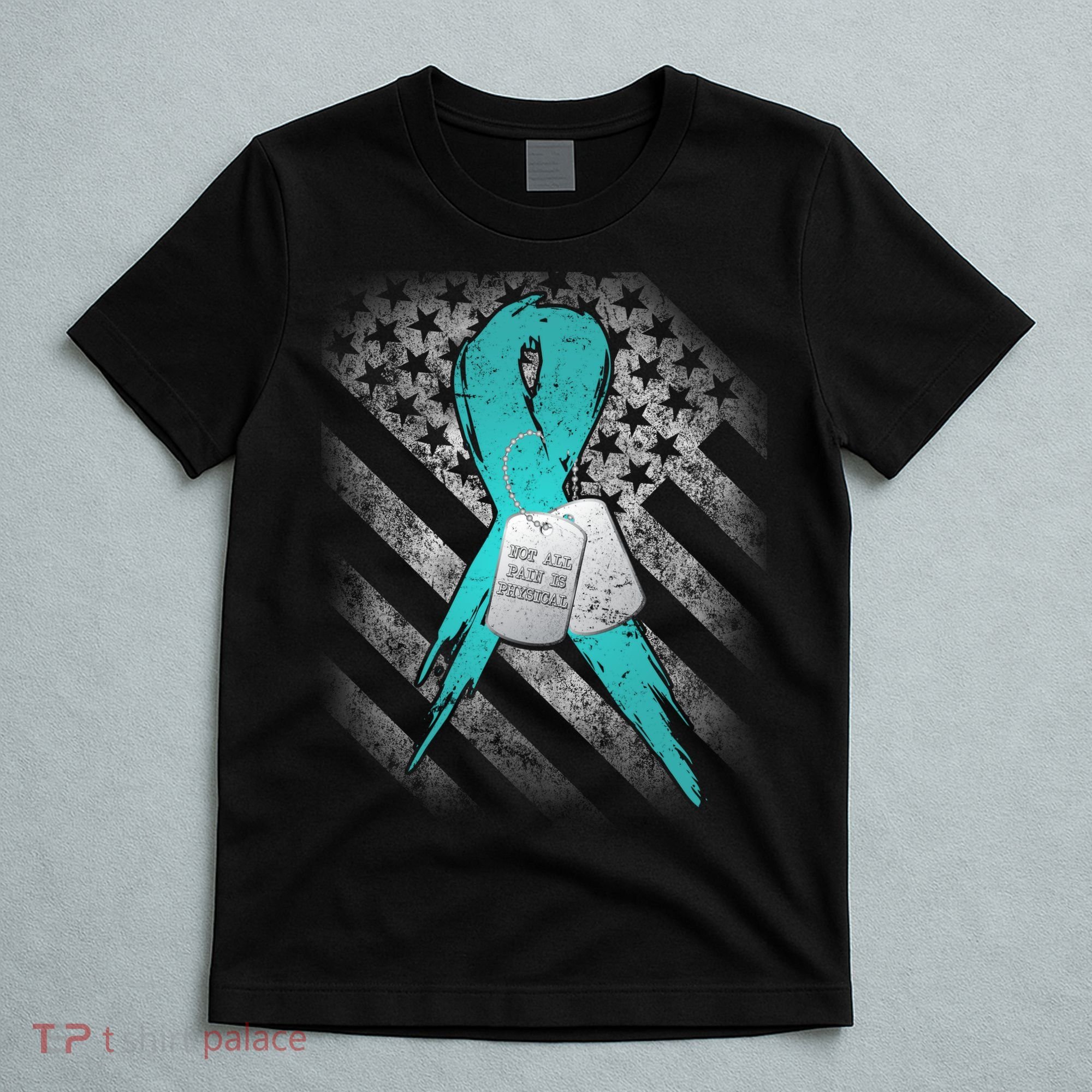 Not All Pain is Physical PTSD Awareness T-Shirt