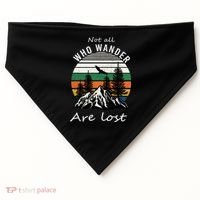 Not All Who Wander Are Lost USA-Made Doggie Bandana thumb 0