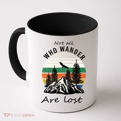 Not All Who Wander Are Lost Coffee Mug