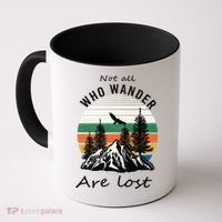 Not All Who Wander Are Lost Coffee Mug thumb 0