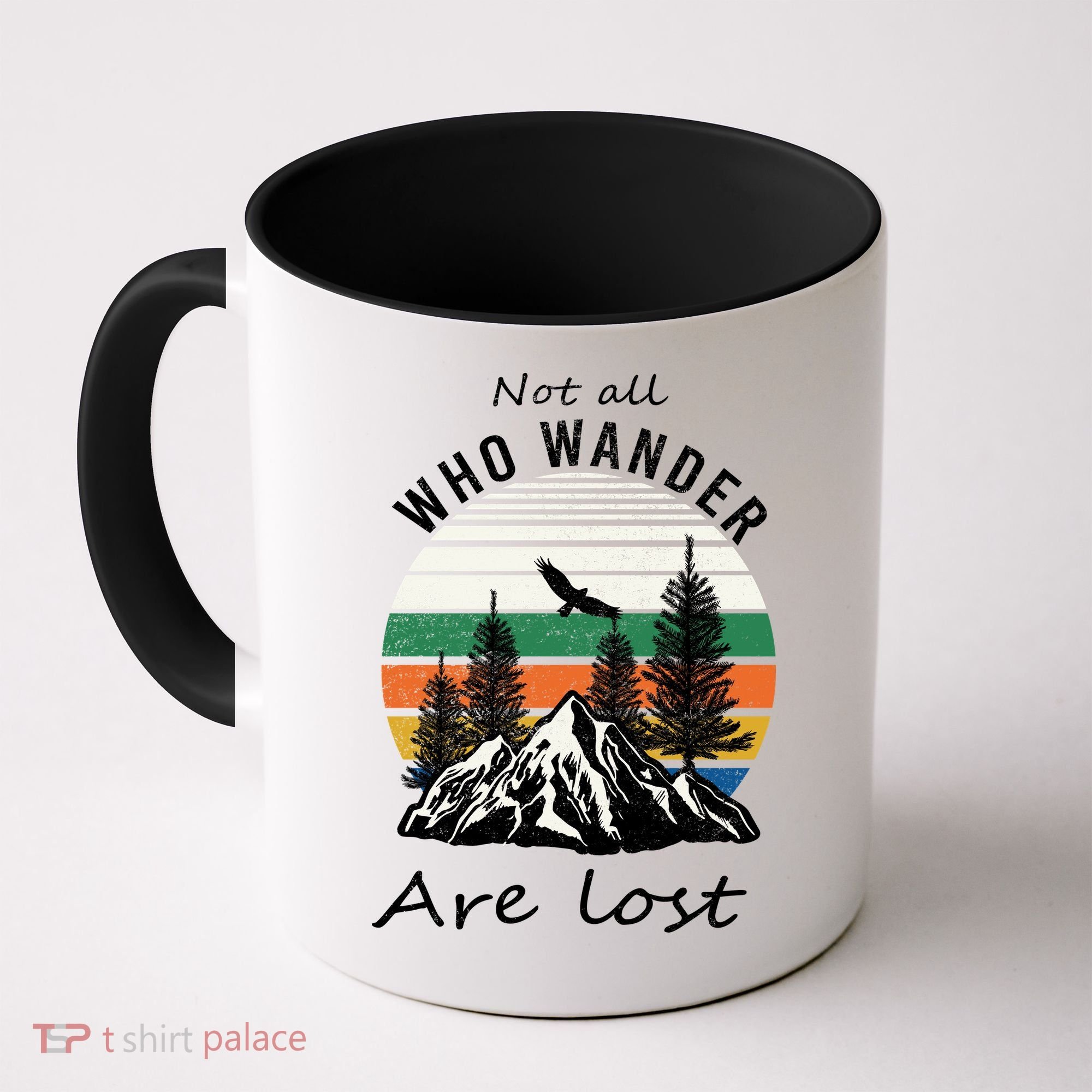 Not All Who Wander Are Lost Coffee Mug