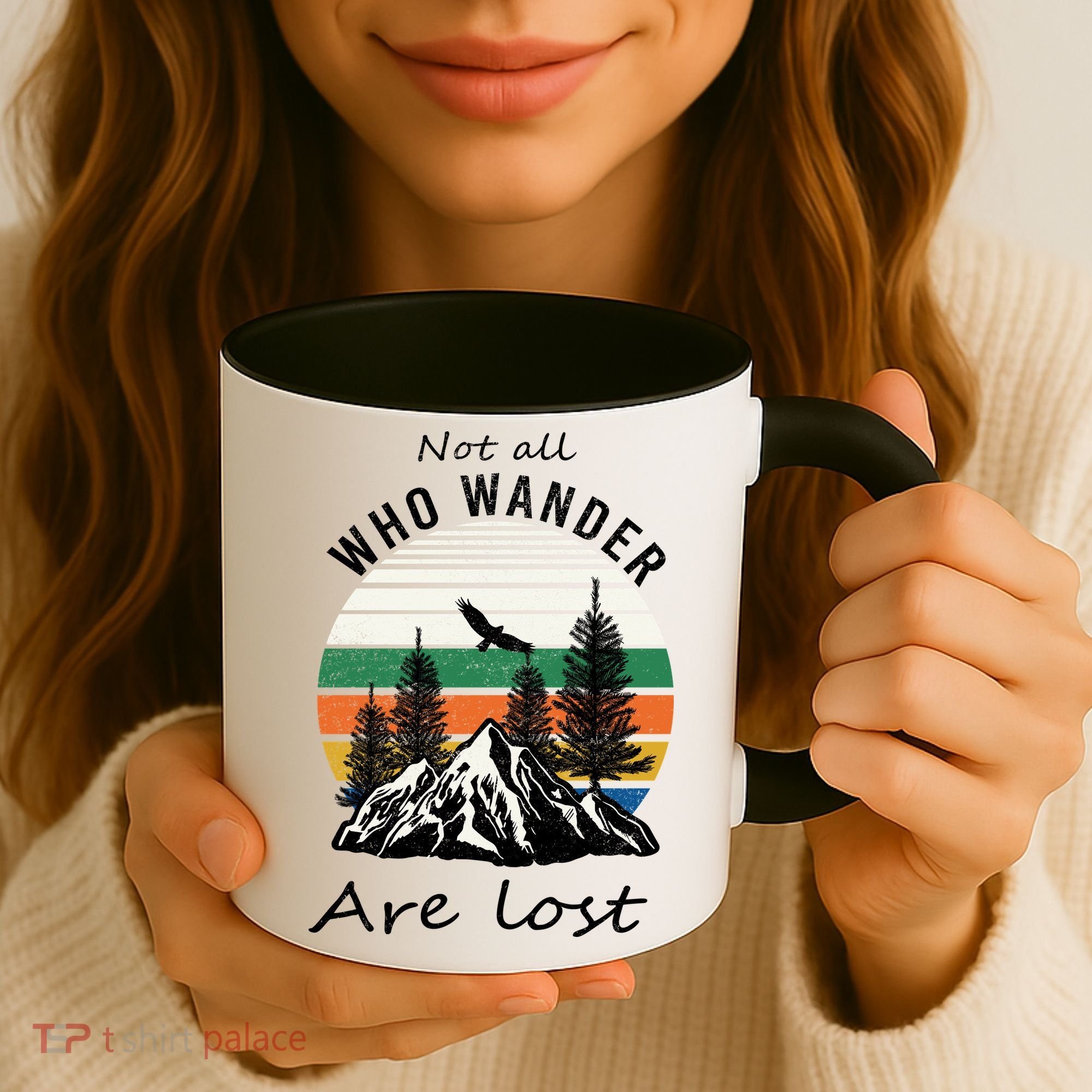 Not All Who Wander Are Lost Coffee Mug