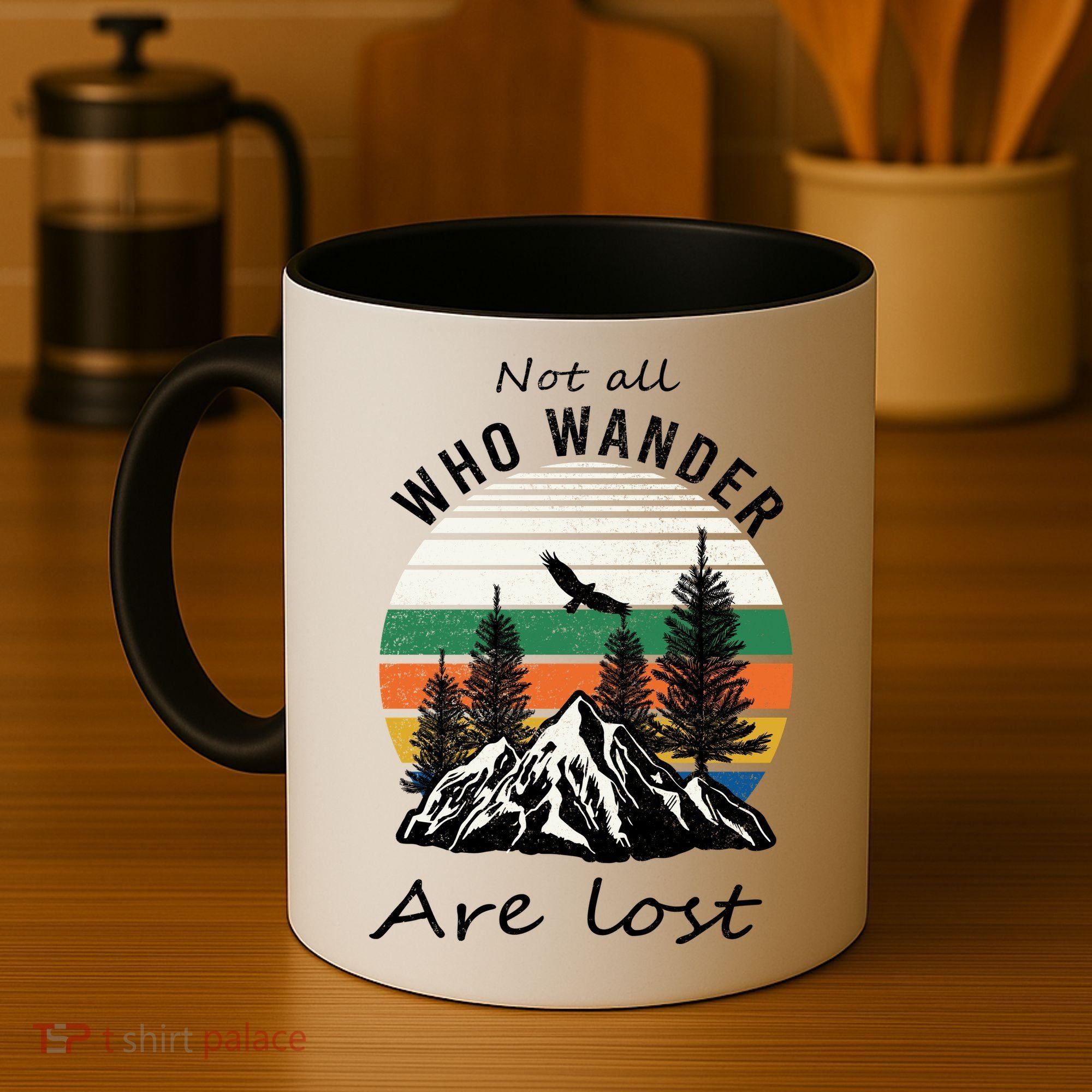 Not All Who Wander Are Lost Coffee Mug