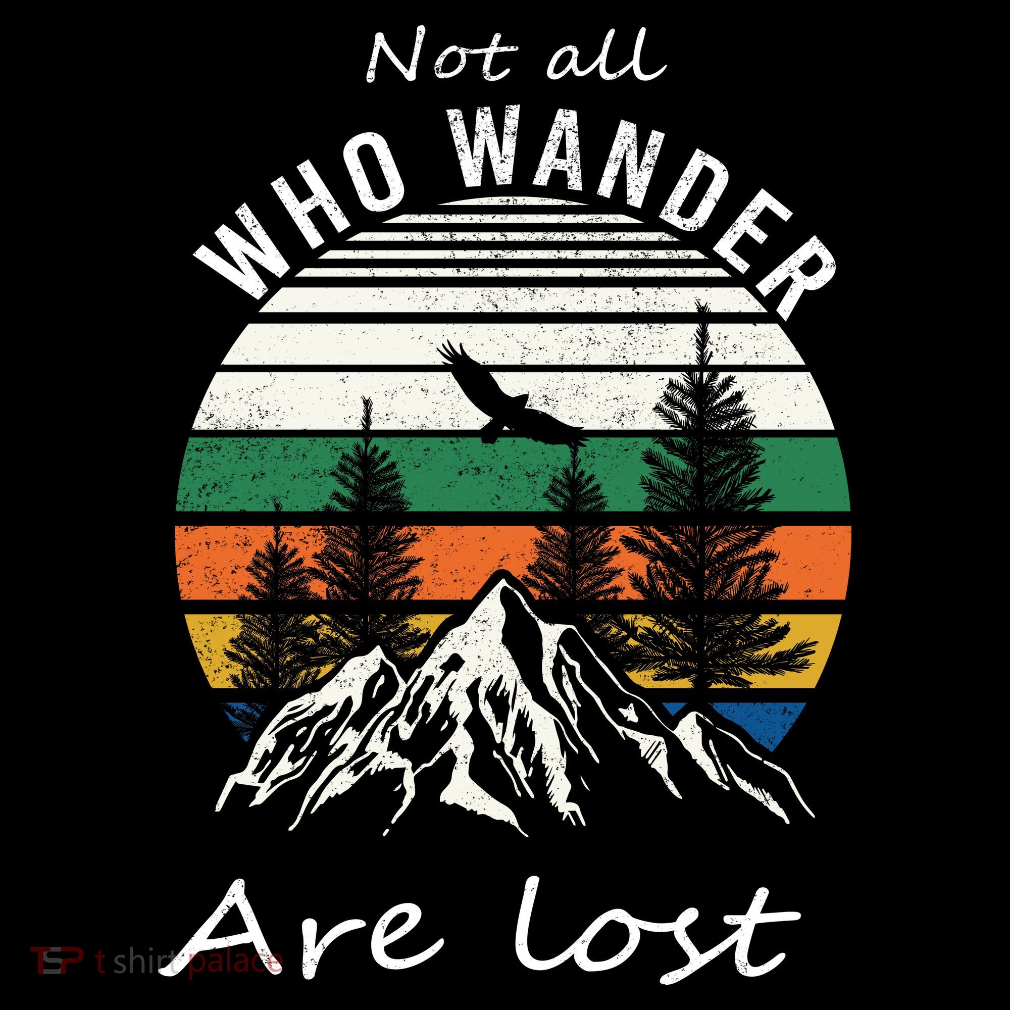 Not All Who Wander Are Lost Polo