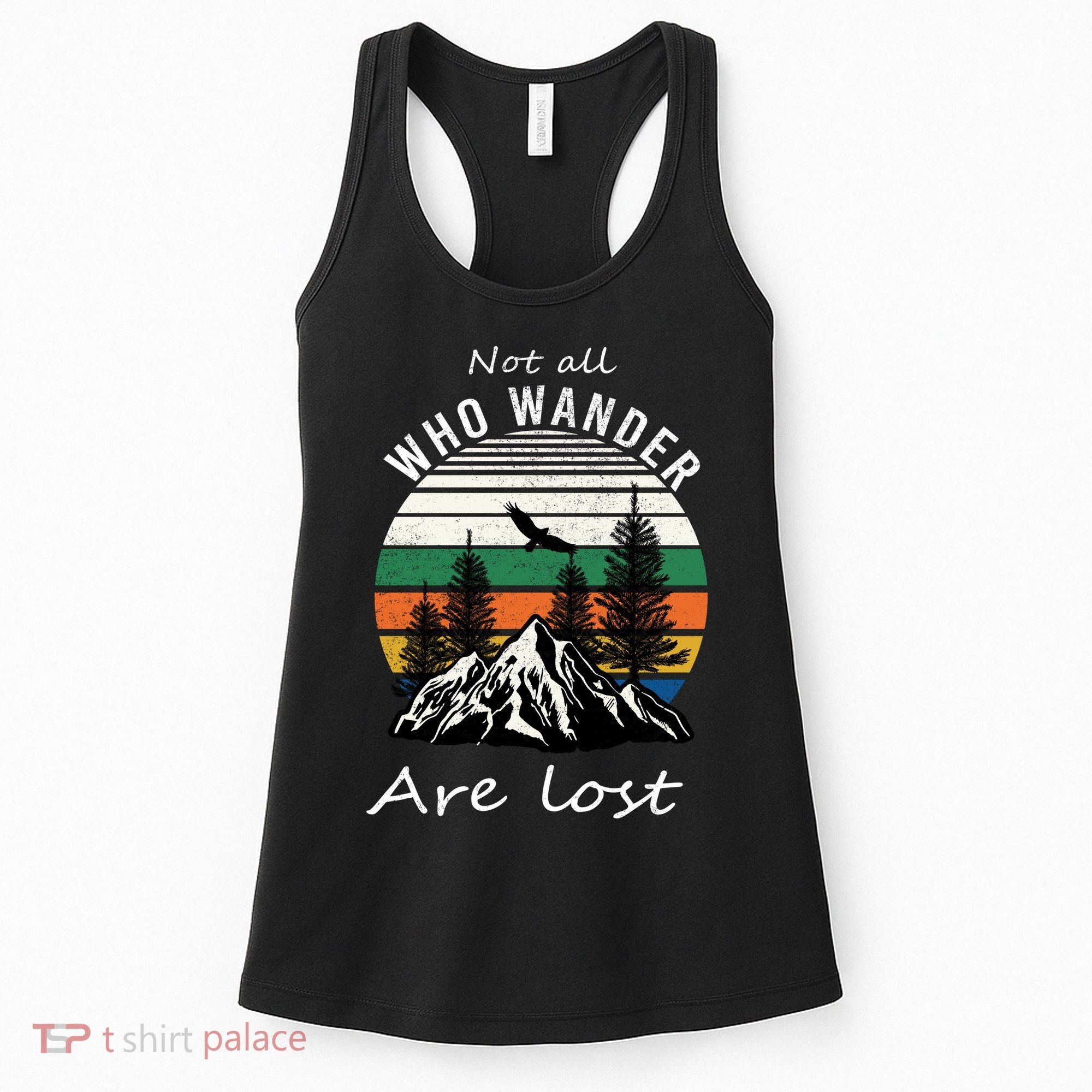 Not All Who Wander Are Lost Women's Tank Top