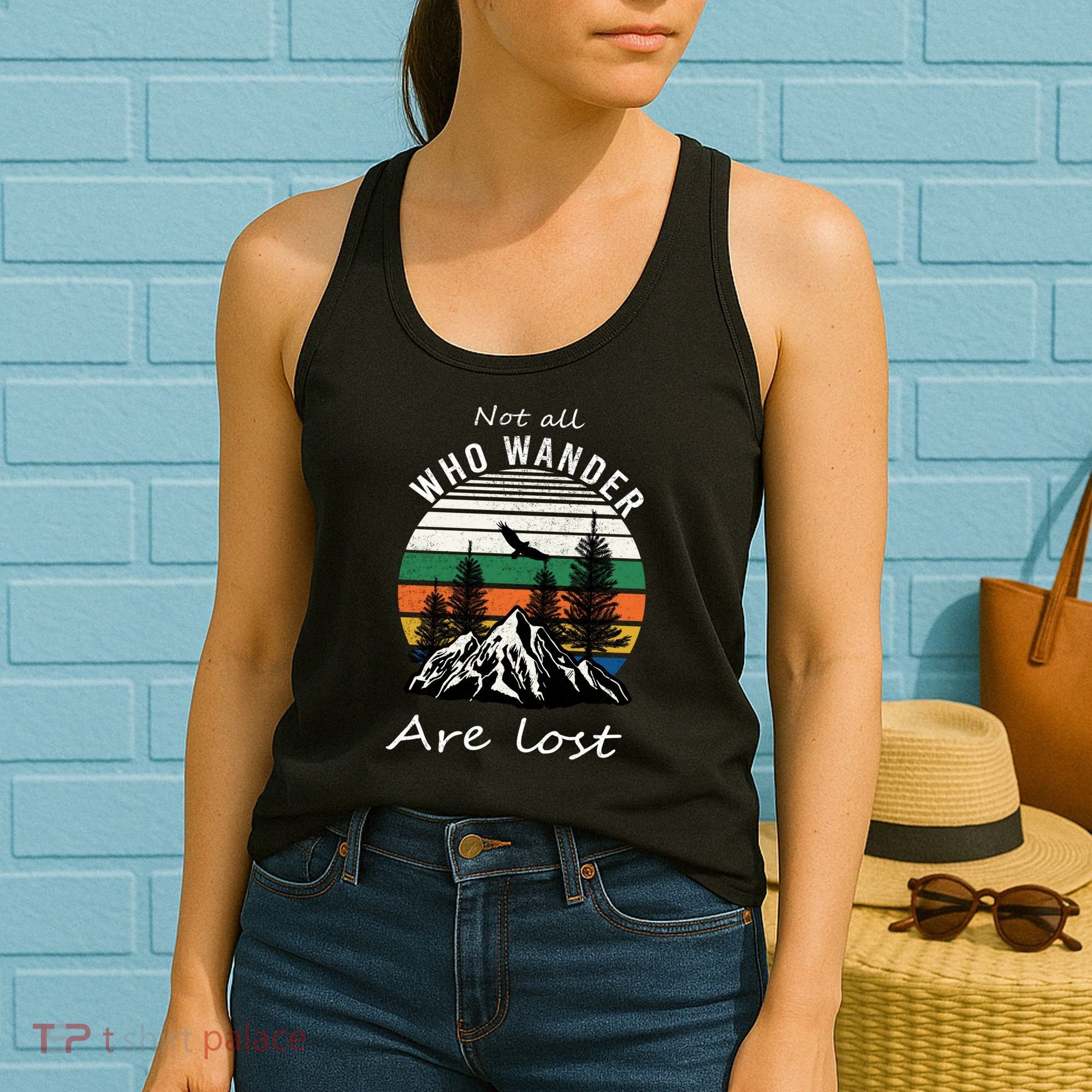 Not All Who Wander Are Lost Women's Tank Top