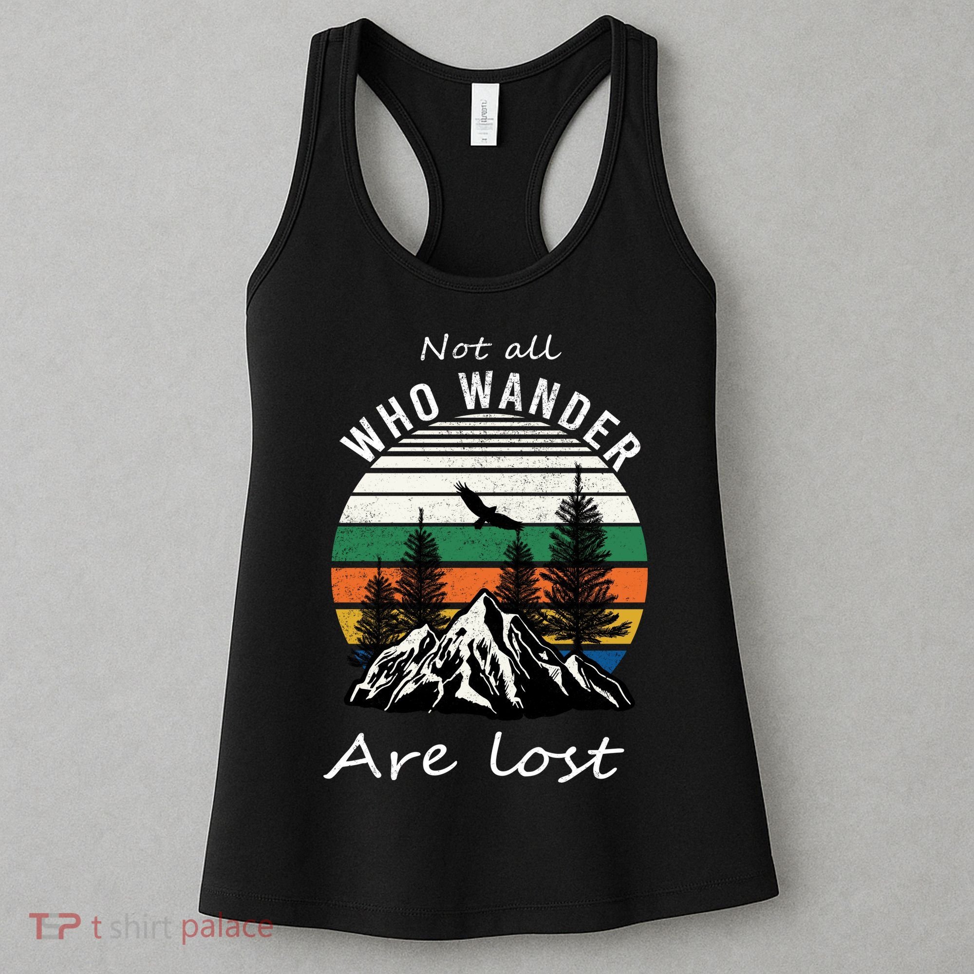 Not All Who Wander Are Lost Women's Tank Top