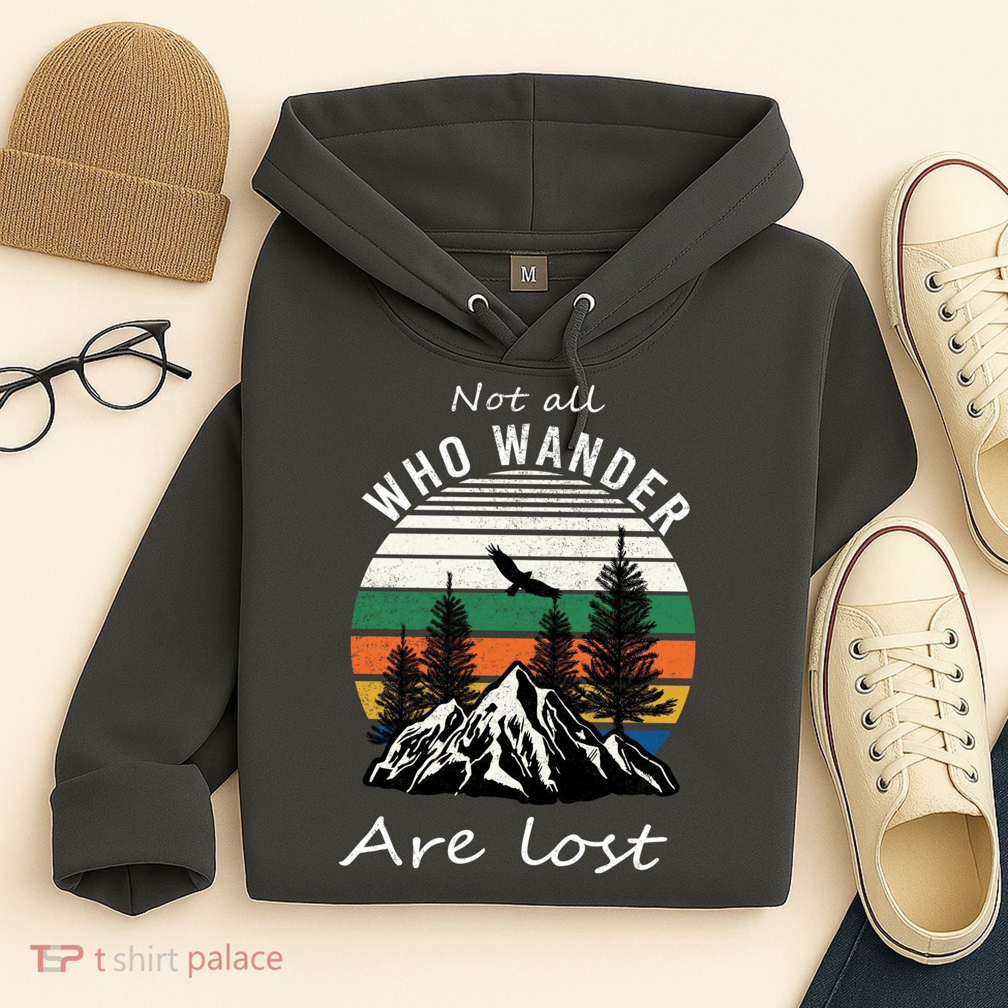 Not All Who Wander Are Lost Hoodie