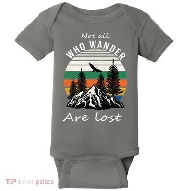 Not All Who Wander Are Lost Baby Bodysuit