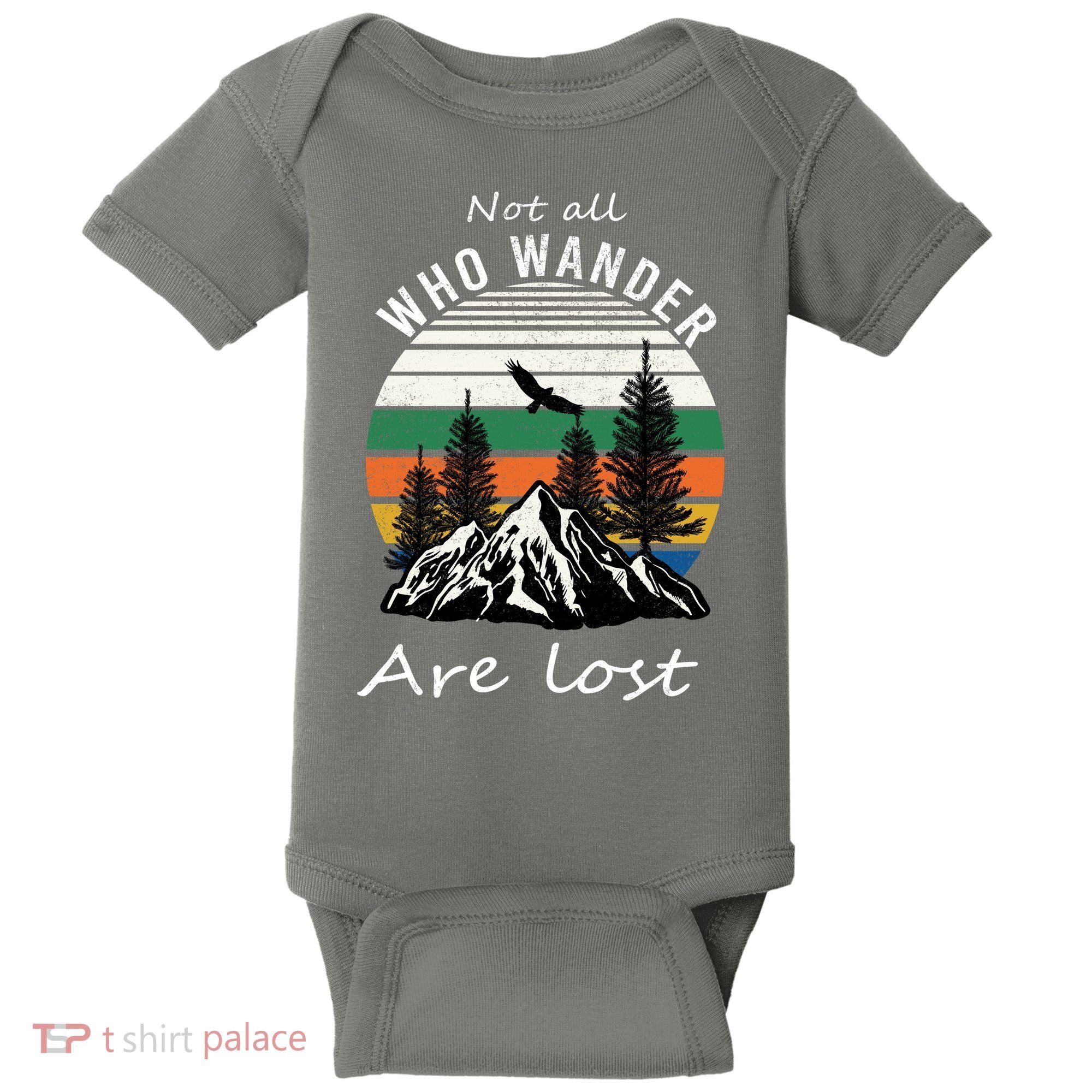 Not All Who Wander Are Lost Baby Bodysuit