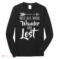 Not All Who Wander Are Lost Hiking Long Sleeve Shirt thumb 0