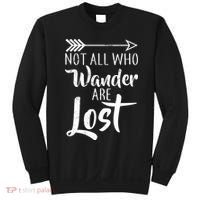 Not All Who Wander Are Lost Hiking Sweatshirt thumb 0