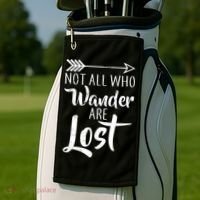 Not All Who Wander Are Lost Hiking Golf Towel thumb 2