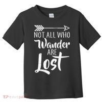 Not All Who Wander Are Lost Hiking Toddler T-Shirt thumb 0