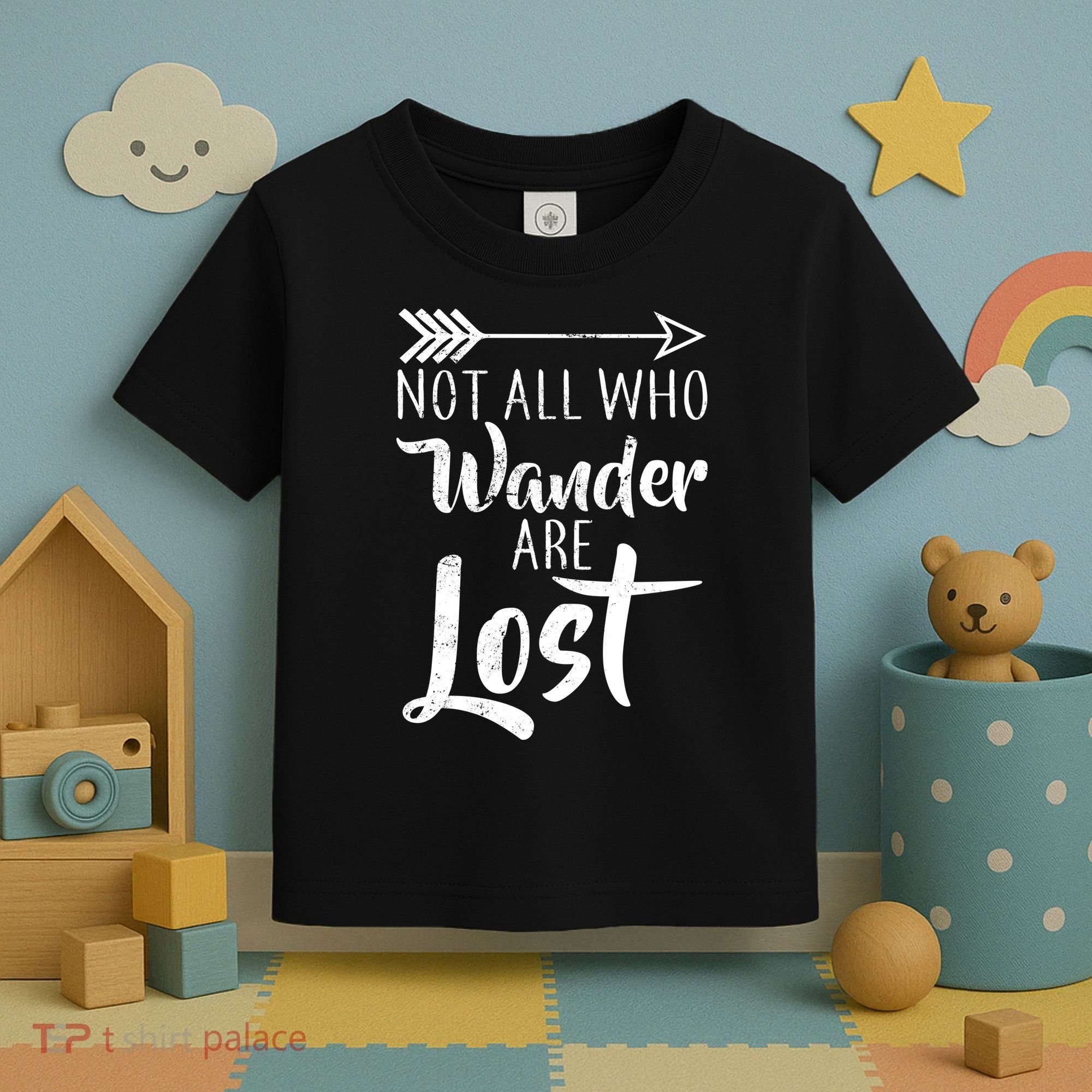 Not All Who Wander Are Lost Hiking Toddler T-Shirt
