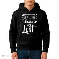 Not All Who Wander Are Lost Hiking Kids Hoodie thumb 4
