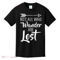 Not All Who Wander Are Lost Hiking Kids T-Shirt thumb 0