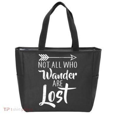 Not All Who Wander Are Lost Hiking Tote Bag