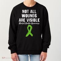 Not All Wounds Are Visible Mental Health Awareness Women's Sweatshirt thumb 0