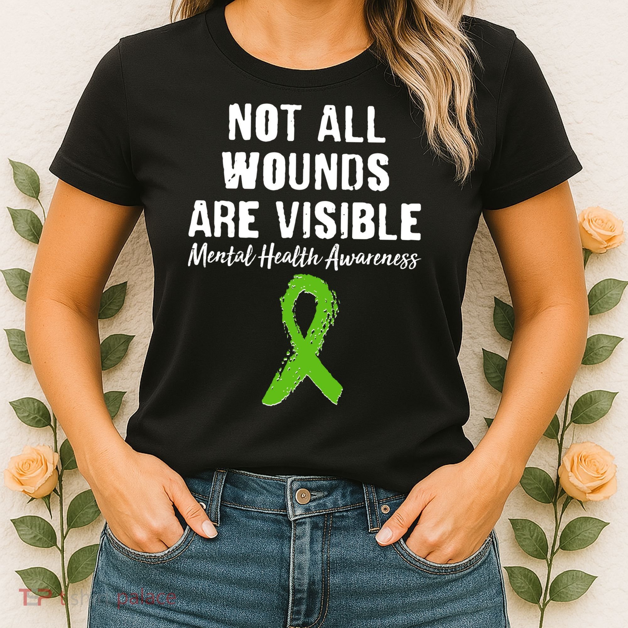 Not All Wounds Are Visible Mental Health Awareness Women's T-Shirt
