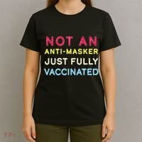 Not An Anti-Masker Just Vaccinated T-Shirt thumb 4
