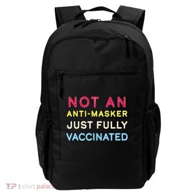 Not An Anti-Masker Just Vaccinated Backpack