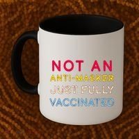 Not An Anti-Masker Just Vaccinated Coffee Mug thumb 2