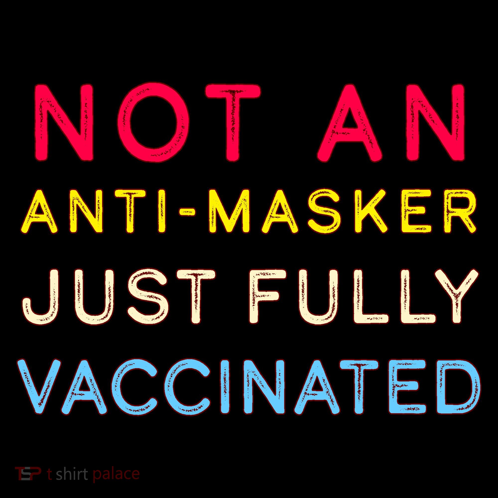 Not An Anti-Masker Just Vaccinated Coffee Mug