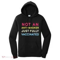 Not An Anti-Masker Just Vaccinated Women's Hoodie thumb 0