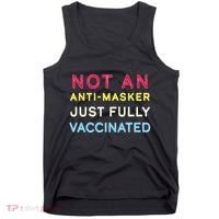 Not An Anti-Masker Just Vaccinated Tank Top thumb 0