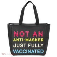 Not An Anti-Masker Just Vaccinated Tote Bag thumb 0