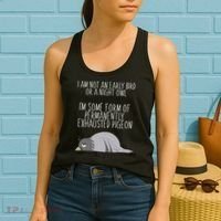 Not An Early Bird Night Owl I'm Some Form Of Permanently Exhausted Pigeon Women's Tank Top thumb 2