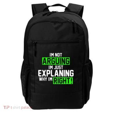 Not Arguing Explaining Why I'm Right Funny Meme Backpack