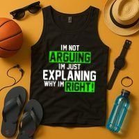 Not Arguing Explaining Why I'm Right Funny Meme Tank Top thumb 4
