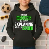 Not Arguing Explaining Why I'm Right Funny Meme Kids Hoodie thumb 2