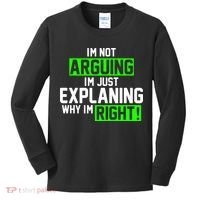 Not Arguing Explaining Why I'm Right Funny Meme Kids Long Sleeve Shirt thumb 0