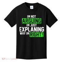 Not Arguing Explaining Why I'm Right Funny Meme Kids T-Shirt thumb 0