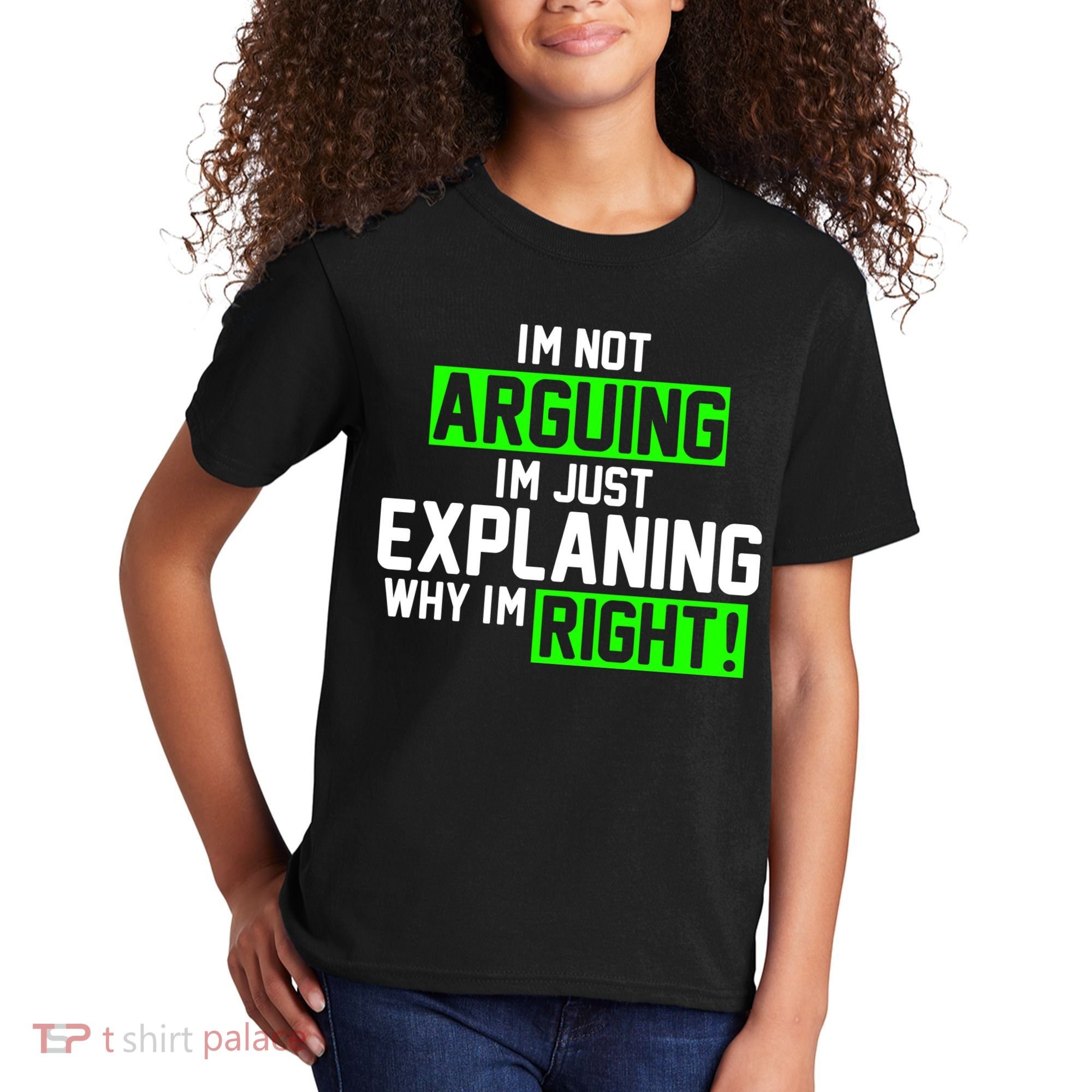 Not Arguing Explaining Why I'm Right Funny Meme Kids T-Shirt