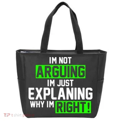 Not Arguing Explaining Why I'm Right Funny Meme Tote Bag