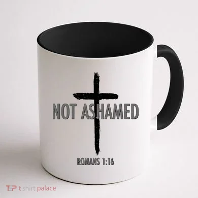 Not Ashamed Romans 1:16 Coffee Mug back