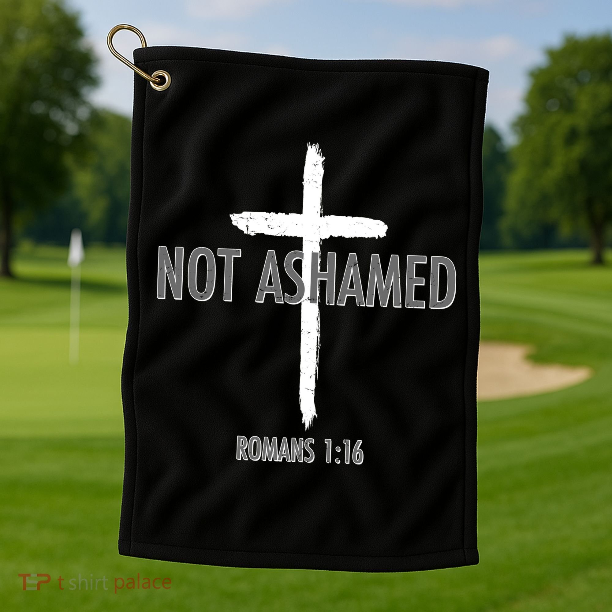 Not Ashamed Romans 1:16 Golf Towel