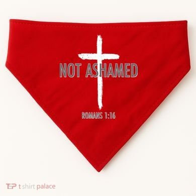 Not Ashamed Romans 1:16 USA-Made Doggie Bandana