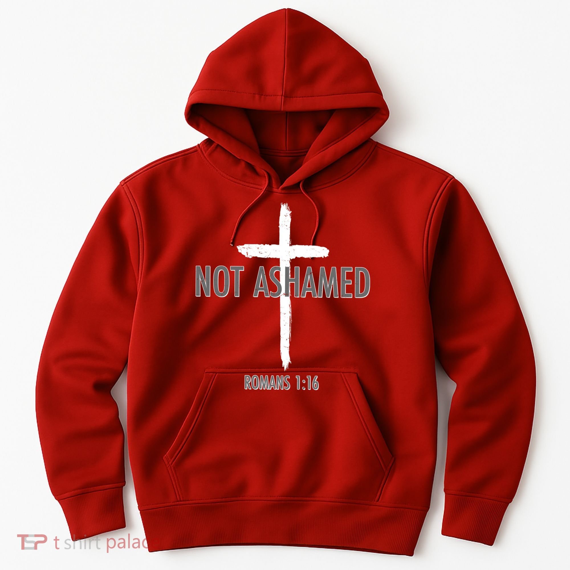 Not Ashamed Romans 1:16 Hoodie
