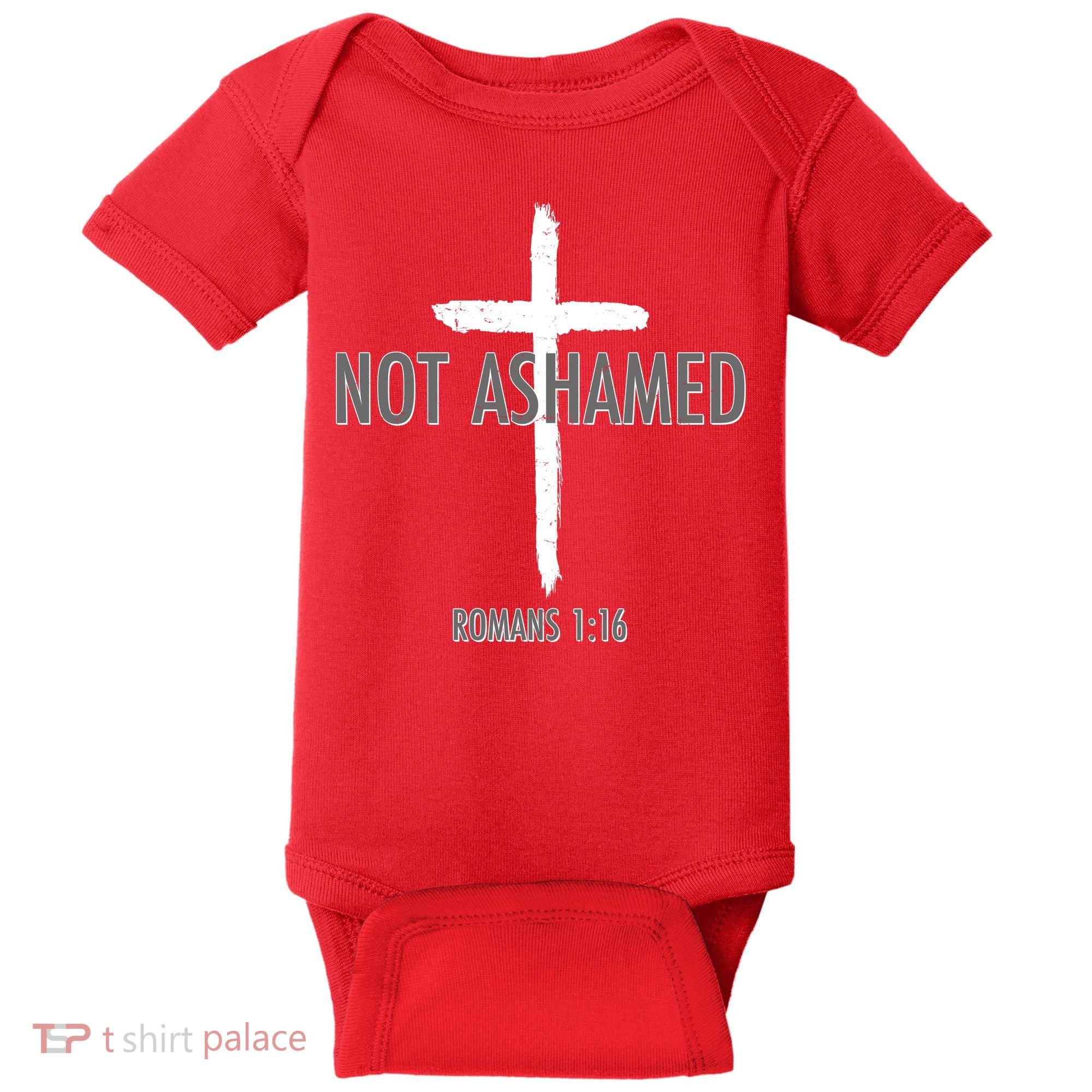 Not Ashamed Romans 1:16 Baby Bodysuit