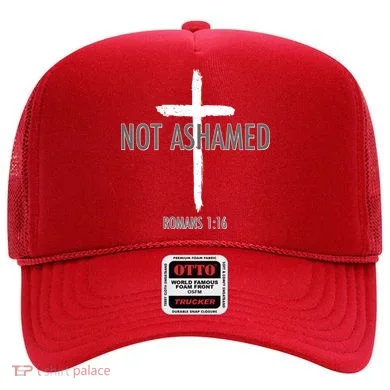 Not Ashamed Romans 1:16 Hat