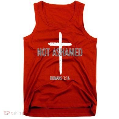 Not Ashamed Romans 1:16 Tank Top