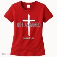 Not Ashamed Romans 1:16 Women's T-Shirt thumb 0