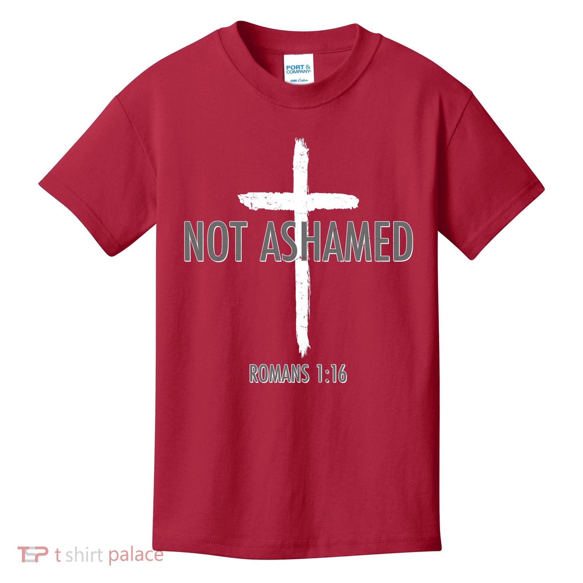 Not Ashamed Romans 1:16 Kids T-Shirt