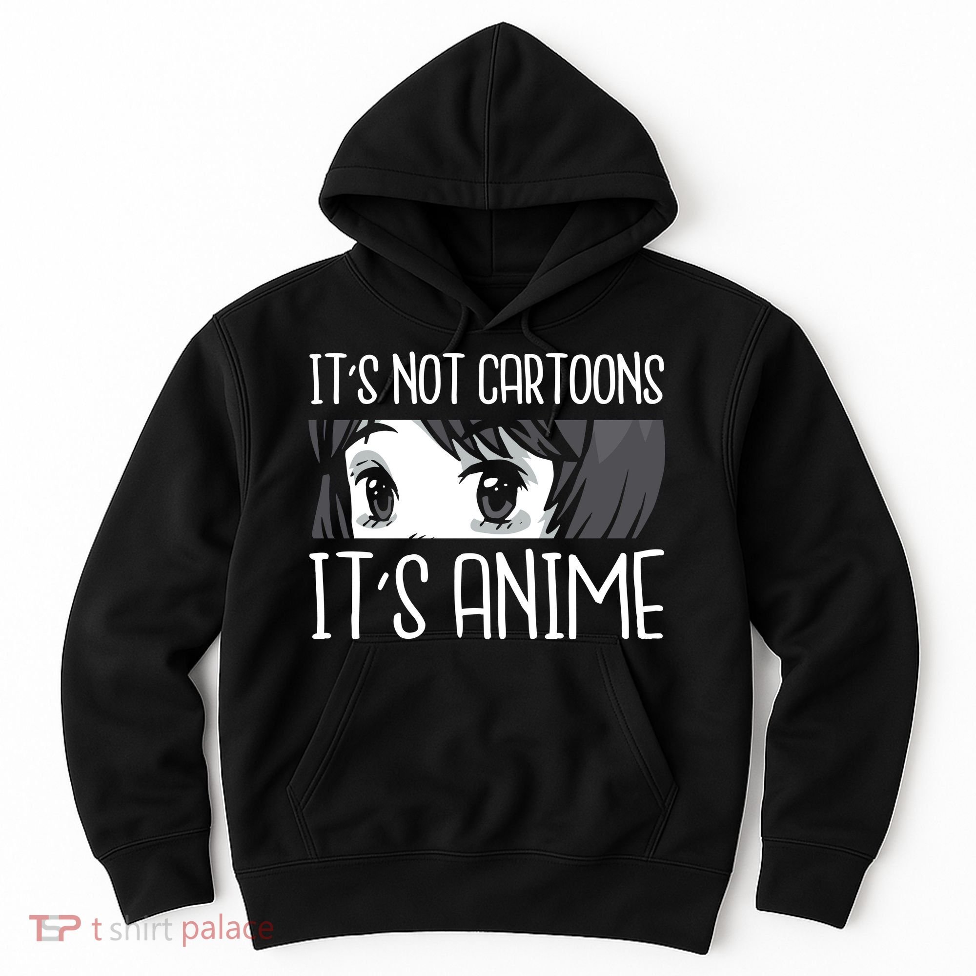 Not Cartoons It's Anime Hoodie