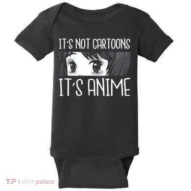 Not Cartoons It's Anime Baby Bodysuit